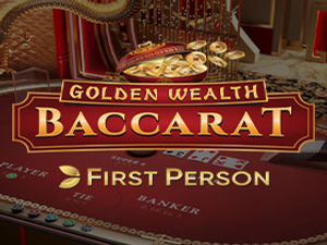 EVO-firstpersongoldenwealthbaccarat