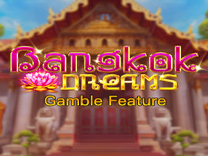 KGL-bangkokdreamsgamblefeature